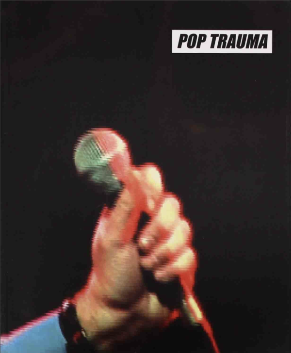 Pop Trauma by Common Culture exhibition catalogue