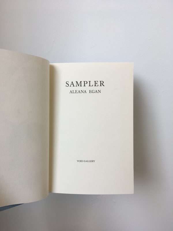 Sampler publication by Aleana Egan published by Void Gallery
